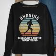 Vintage Running Its Better Than Cycling Running Saying Sweatshirt Gifts for Old Women