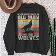 Vintage Never Underestimate An Old Man Who Loves Wolves Cute Sweatshirt Gifts for Old Women