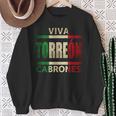 Viva Torreon Cabrones Mexico Coahuila Mexican Flag Sweatshirt Gifts for Old Women