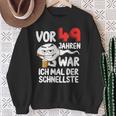 Vor 49 Jahren War Ich Mal Der Fastelste 49Th Birthday Man Sweatshirt Geschenke für alte Frauen