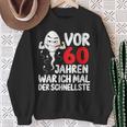 Vor 60 Jahren War Ich Mal Der Fastelste 60Th Birthday Sweatshirt Geschenke für alte Frauen