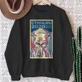 Vote Cthulhu For President 2020 No Live Matter Octopus Sweatshirt Gifts for Old Women