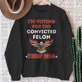 Voting For Convicted Felon Trump We The People Had Enough Sweatshirt Gifts for Old Women