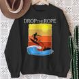 Wake Surfing Drop The Rope Boat Lake Wakesuring Sweatshirt Gifts for Old Women