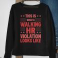 This Is What A Walking Hr Violation Looks Like Payroll Job Sweatshirt Gifts for Old Women