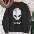 I Want To Believe Alien Alien Alien Sweatshirt Geschenke für alte Frauen