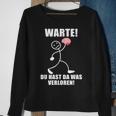 Warte Du Hast Was Verloren Brain Slogan Black Sweatshirt Geschenke für alte Frauen