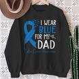 I Wear Blue For My Dad Warrior Colon Cancer Awareness Sweatshirt Gifts for Old Women