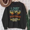Western Movie Lover I Just Really Like Westerns Ok Sweatshirt Gifts for Old Women