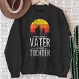 Wie Derater So Die Tochter Papa Fischgler Sweatshirt Geschenke für alte Frauen