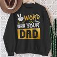 Word Your Dad Daddy Of The Birthday Two Legit To Quit Sweatshirt Gifts for Old Women