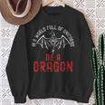 In A World Full Of Unicorns Be A Dragon Lore Apparel Sweatshirt Gifts for Old Women