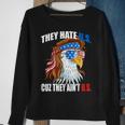 They Hate Us Cuz They Ain't Us Usa American Flag 4Th Of July Sweatshirt Gifts for Old Women