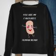 You're My Favorite Human Bean Food Sweatshirt Gifts for Old Women