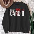 Zombie Rule 1 Cardio Sweatshirt Gifts for Old Women