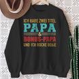 Zwei Titel Papa Und Bonus Papa Und Rocke Sie Bothintage Sweatshirt Geschenke für alte Frauen