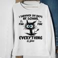 100 Days Of School It's Fine I'm Fine Everything Is Fine Sweatshirt Gifts for Old Women