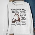 Annoyed Kitty Touchy Kitty Grouchy Ball Of Fur Moody Kitty Sweatshirt Gifts for Old Women