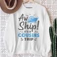 Aw Ship It's A Cousins Trip Cruise Vacation Sweatshirt Gifts for Old Women