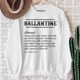 Ballantine Name Definition Customized Men's Sweatshirt Gifts for Old Women