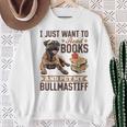 Bullmastiff Hunderasse Ich Möchte Nur Bücher Lesen Und Meine Streicheln Sweatshirt Geschenke für alte Frauen
