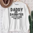 Daddy And Daughter Best Friends For Life Father's Day Sweatshirt Gifts for Old Women
