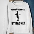 'Der Frühe Vogel Ist Bäcker' German Language Sweatshirt Geschenke für alte Frauen