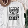 Doctor Ich Bin Kein Klugscheißer Sweatshirt Geschenke für alte Frauen