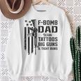 F Bomb Dad Tattoos Big Guns & Tight Buns Camo Gun Sweatshirt Gifts for Old Women