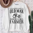 Farmer Never Underestimate An Old Man Farmer Sweatshirt Gifts for Old Women