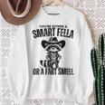 Fart Joke You're Either A Smart Fella Or A Fart Smell Sweatshirt Gifts for Old Women