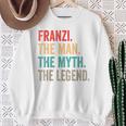 Franzi The Man The Myth The Legend Lustiges Geschenk Franzi Sweatshirt Geschenke für alte Frauen