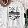 Großvater Noch Besser Als Dich Zumater Zu Haben Enkel Grandpa Sweatshirt Geschenke für alte Frauen