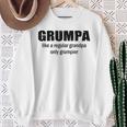 Grumpa Like A Regular Grandpa But Grumpier Sweatshirt Gifts for Old Women