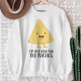 I'm Just Here For The Nachos Mexican Food Nachos Sweatshirt Gifts for Old Women