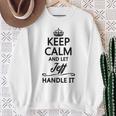 Keep Calm And Let Jeff Handle It Name Sweatshirt Gifts for Old Women