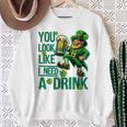 You Look Like I Need A Drink Beer St Patrick's Day Sweatshirt Gifts for Old Women