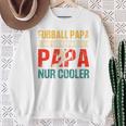 Lustiges Fußball Papa Perfekte Für Fußballliebhaberatertag Raglan Sweatshirt Geschenke für alte Frauen