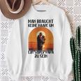 Man Braucht Keine Haare Um Ein Super Papa Zu Sein Sonnenunte Sweatshirt Geschenke für alte Frauen