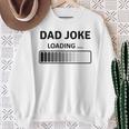 Papa Witze Lustige Papa Witz Loading Lustigeratertag Sweatshirt Geschenke für alte Frauen