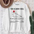 Physicist Physics Velocity Equation This How I Roll Sweatshirt Gifts for Old Women