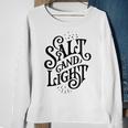 Salt And LightSweatshirt Gifts for Old Women