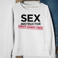 Sex Instructor First Lesson Free Bachelorette Sweatshirt Gifts for Old Women