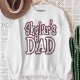 Skylars Dad Fathers Day Gag Husband Him Sweatshirt Gifts for Old Women