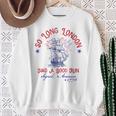 So Long London Had A Good Run Signed America 1776 Sweatshirt Gifts for Old Women