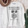 Surviving Fatherhood One Bud At A Time Weed Dad Cannabis Da Sweatshirt Gifts for Old Women