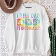 I Tell Dad Jokes Periodically Tie Dye Fathers Day Sweatshirt Gifts for Old Women