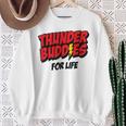 Thunder Buddies For Life Sweatshirt Gifts for Old Women