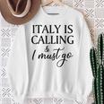 Vintage Retro Italy Is Calling I Must Go Sweatshirt Gifts for Old Women