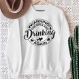 Warning The Girls Are Drinking Again Sweatshirt Gifts for Old Women